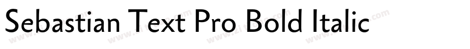 Sebastian Text Pro Bold Italic字体转换